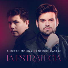 Alberto Molina/Enrique Castro - La Estrategia