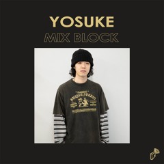2024/03/14 MIX BLOCK - YOSUKE