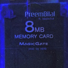 PREEMBILAL - MEMORY CARD FEAT. BLACKCHAI (PROD BY ELI14K)