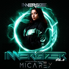 INNERGIZER VOL 6 (Production Mix By MICA REY)