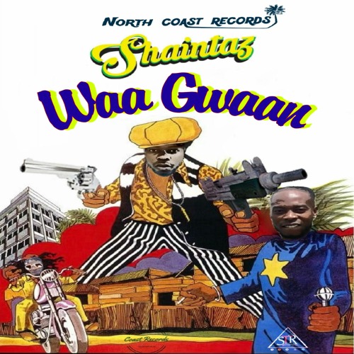 ShainTaz - Waa Gwaan