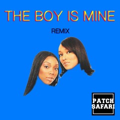 Brandy & Monica - The boy is mine (Patch Safari remix)