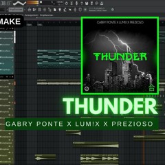 Gabry Ponte x LUM!X x Prezioso - Thunder (FL Studio 21 Remake) Free FLP + VOCALS