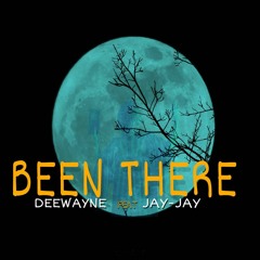 Deewayne Ft Jayjay Been There (Official Audio)