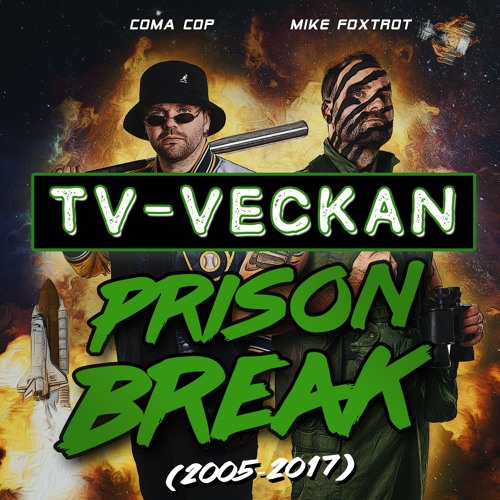 Stream episode Prison Break 2005 2017 by 96 06 podcast Listen online for free on SoundCloud