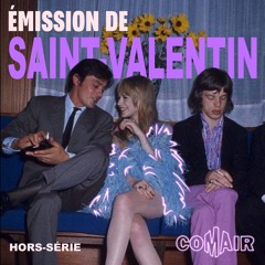 HORS-SÉRIE 2 - St Valentin