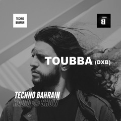 033 | TOUBBA (DXB) | Techno mix