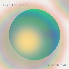 Exit The World