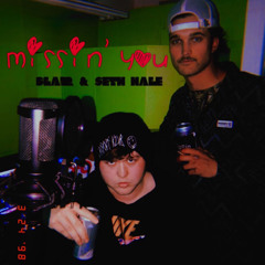 Missin’ You (Blair)