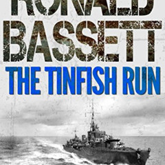 GET KINDLE 📄 The Tinfish Run by  Ronald Bassett [KINDLE PDF EBOOK EPUB]