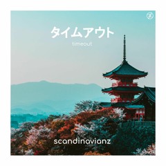 Scandinavianz - Timeout (Free download)