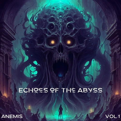 Echoes of the Abyss - Mixes
