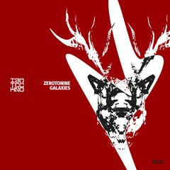 Zerotonine - Galaxies (Original Mix)