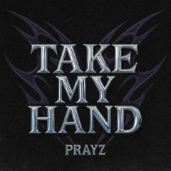 Take My Hand [FREE DL EXTENDED]