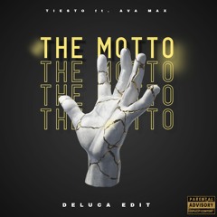 Tiesto Ft. Ava Max - The Motto (DELUCA EDIT)