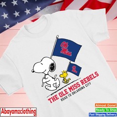 Snoopy The Ole Miss Rebels road to Oklahoma city shirt
