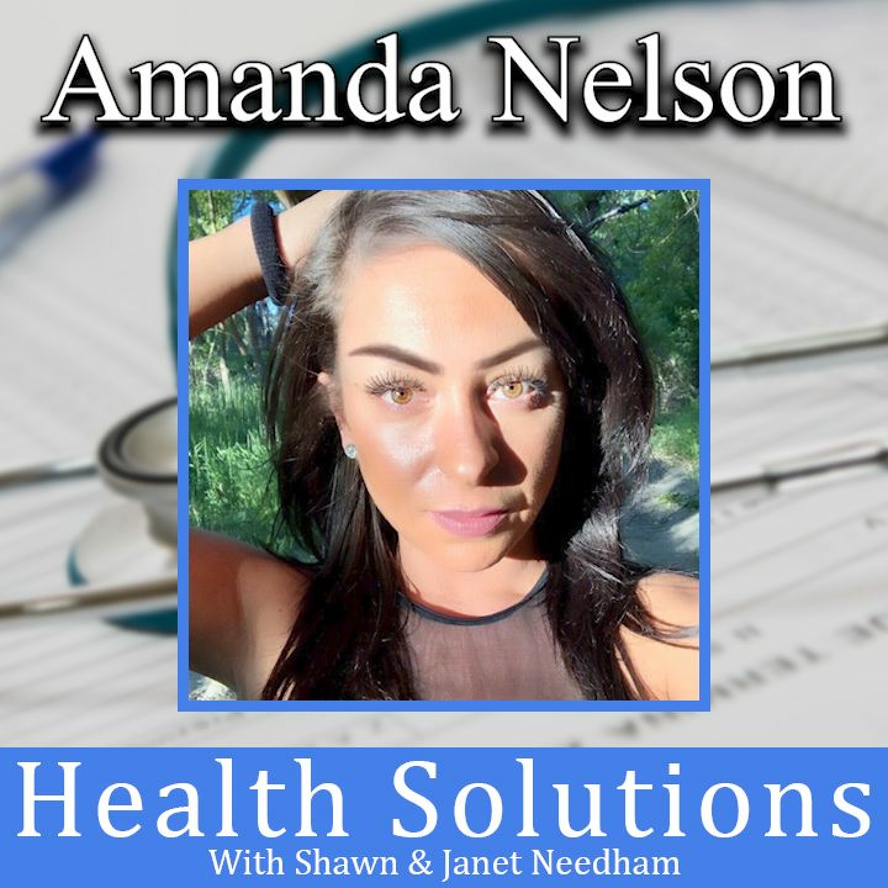 Health Solutions With Shawn & Janet Needham