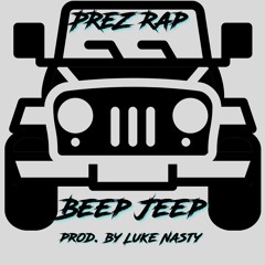 Beep Jeep (prod. By Luke Nasty)