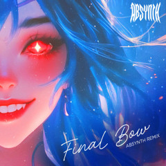 Final Bow (AB5YNTH Remix) - Bao the Whale