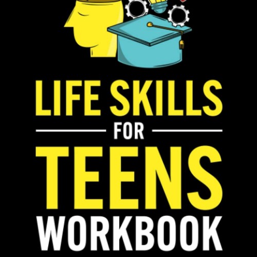 Stream [PDF] DOWNLOAD READ Life Skills for Teens Workbook 35