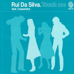 Rui Da Silva - Touch Me ft. Cassandra (Aney F. 2022 Edit) - FREE DOWNLOAD