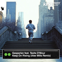 Keep On Rising (Alex Mills Remix) [feat. Tasita D’mour]