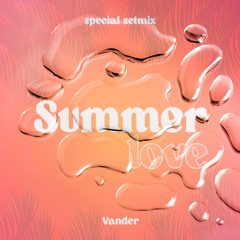 Vander in Summer Love