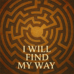 I Will Find My Way