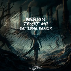 END129: Iberian - Trust Me (Betibwe Radio Edit Remix)