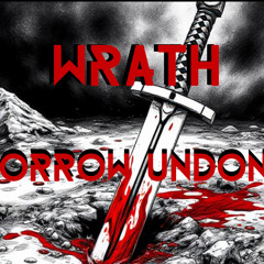 Sorrow Undone - Wrath