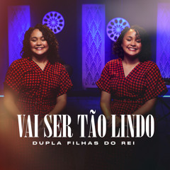 Vai Ser Tão Lindo