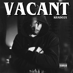 VACANT (prod. by HardKnock)
