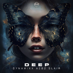 Dynamixx, A2B2, Slair - Deep