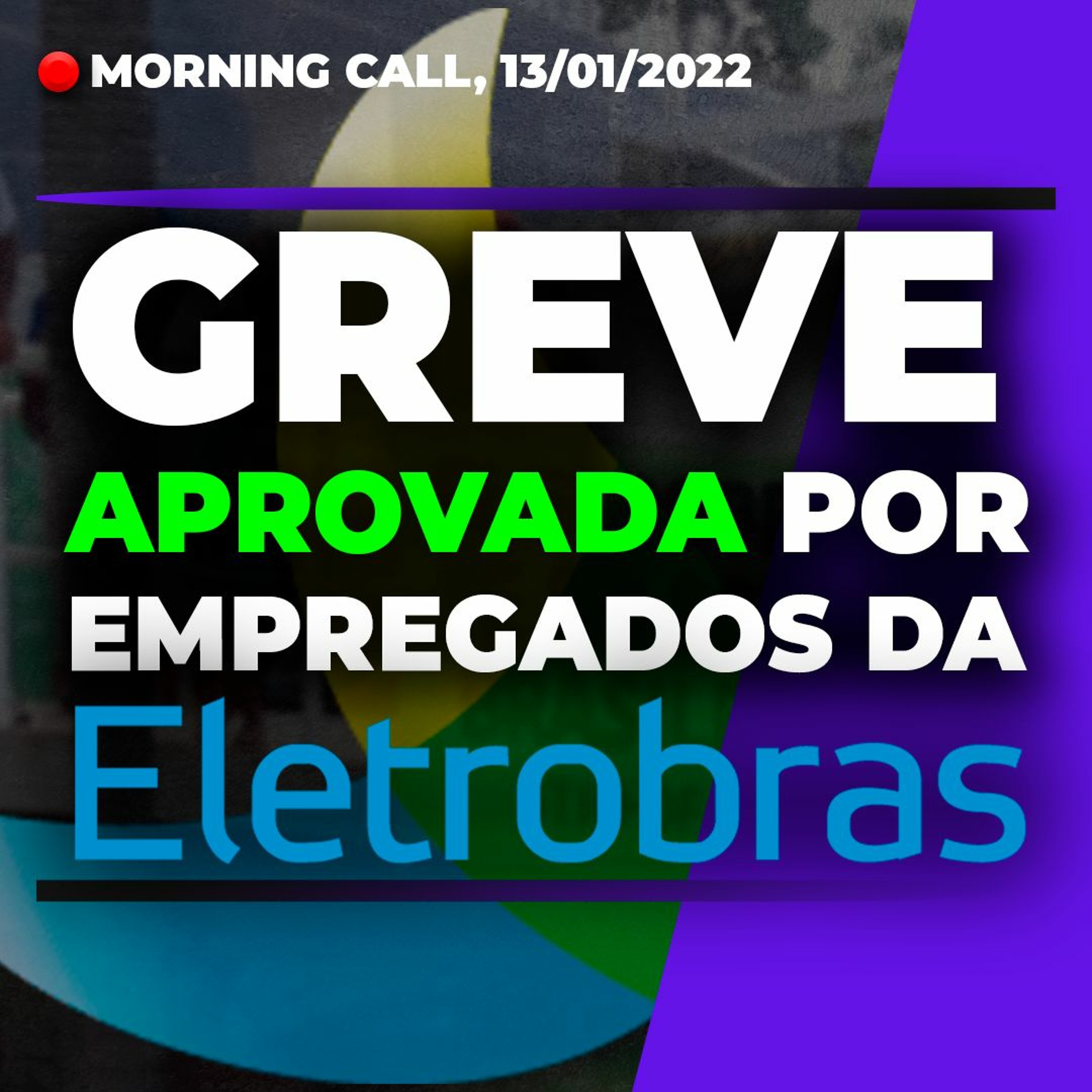 MORNING CALL - Greve na Eletrobras (ELET3) | Serviços no Brasil e inflação ao produtor nos EUA