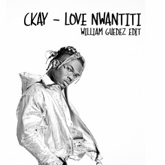 CKay - Love Nwantiti (Will Guedez Edit)