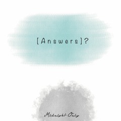 MIDNIGHT ONLY- ANSWERS