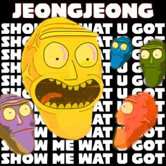 SHOW ME WAT U GOT