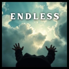 ENDLESS