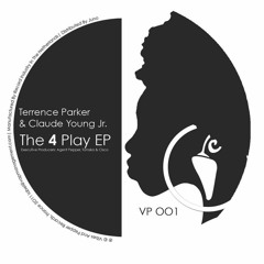 VPOO1 - Terrence Parker & Claude Young Jr. - The 4 Play EP