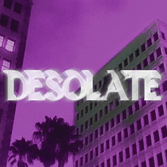 DESOLATE - SPED UP