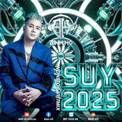 VIETMIX SUY 2025 - BÌNH HỒ REMIXX