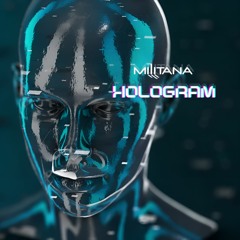 Militana - Hologram