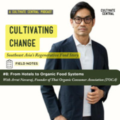 Cultivating Change with Arrut Navaraj Thai Organic Consumers Association (TOCA)