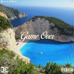 Game Over - Billroy X T (Official Audio)