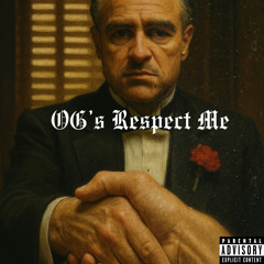 OGs respect me- MLT x Still 1k jay x P official x really realz x Infant loc