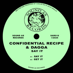 Confidential Recipe & Dagga - Say It