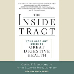 VIEW KINDLE √ The Inside Tract: Your Good Gut Guide to Great Digestive Health by  Ger