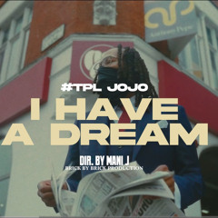 #TPL JoJo  - I Have A Dream