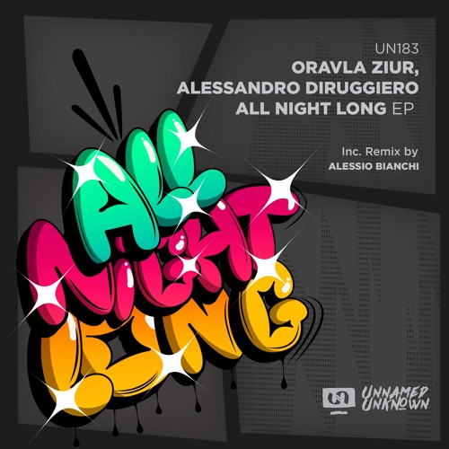 Oravla Ziur, Alessandro Diruggiero - All Night Long (Alessio Bianchi Remix) Preview