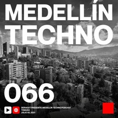 MTP 066 - Medellin Techno Podcast Episodio 066 - Temudo